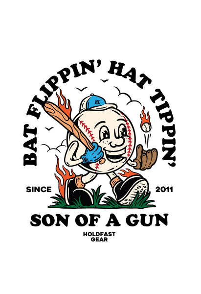 Bat Flippin' Hat Tippin' Son Of A Gun