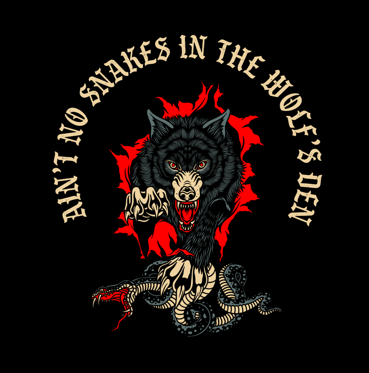 Ain't No Snakes In The Wolf's Den Tee